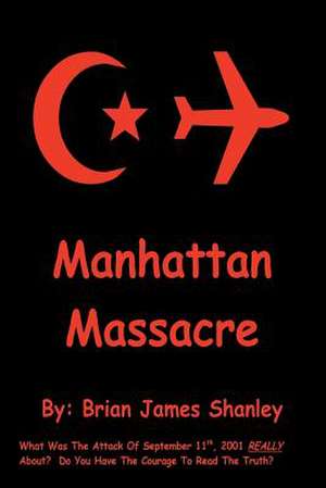 Manhattan Massacre de Brian James Shanley