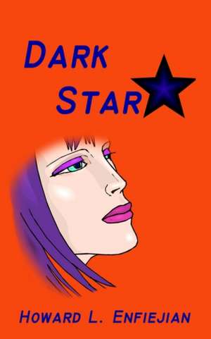 Dark Star de Howard L. Enfiejian