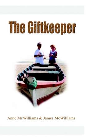 The Giftkeeper de Anne McWilliams