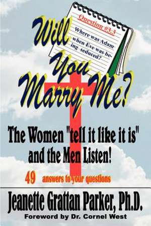 Will You Marry Me? de Jeanette Grattan Parker Ph. D.