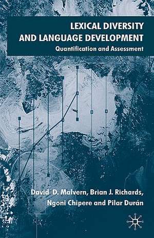 Lexical Diversity and Language Development: Quantification and Assessment de D. Malvern