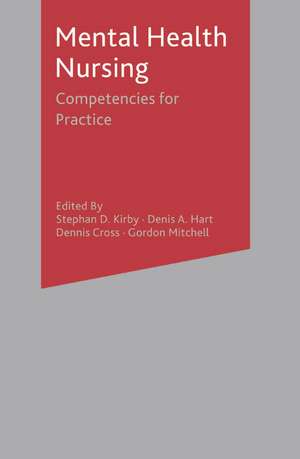 Mental Health Nursing: Competencies for Practice de Stephan D. Kirby