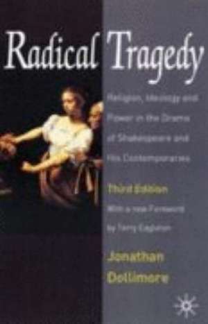 Radical Tragedy de Jonathan Dollimore