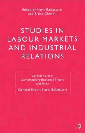 Studies in Labour Markets and Industrial Relations de Mario Baldassarri