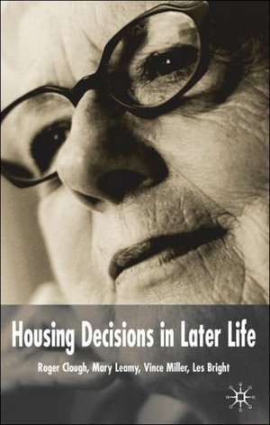 Housing Decisions in Later Life de M. Leamy