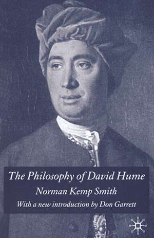 The Philosophy of David Hume: With a New Introduction by Don Garrett de Norman Kemp Smith