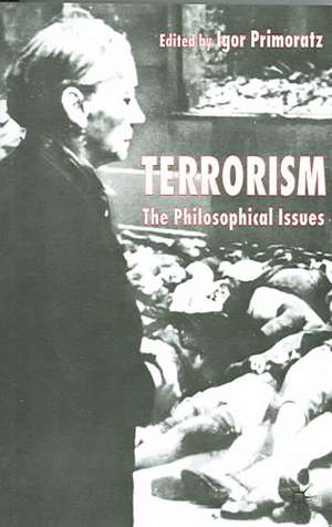 Terrorism: The Philosophical Issues de I. Primoratz