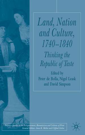 Land, Nation and Culture, 1740-1840: Thinking the Republic of Taste de Kenneth A. Loparo