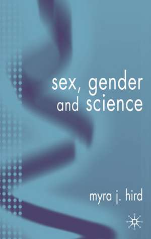 Sex, Gender, and Science de M. Hird