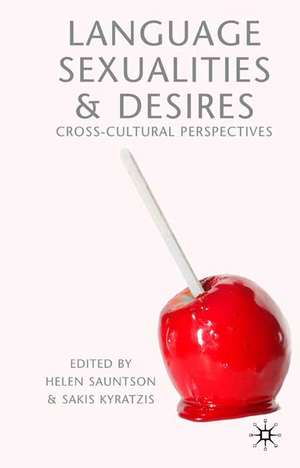 Language, Sexualities and Desires: Cross-Cultural Perspectives de H. Sauntson