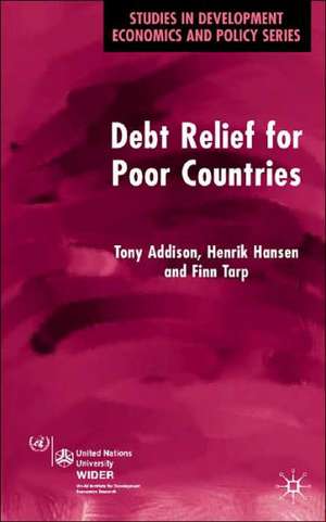 Debt Relief for Poor Countries de T. Addison