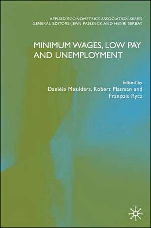 Minimum Wages, Low Pay and Unemployment de D. Meulders