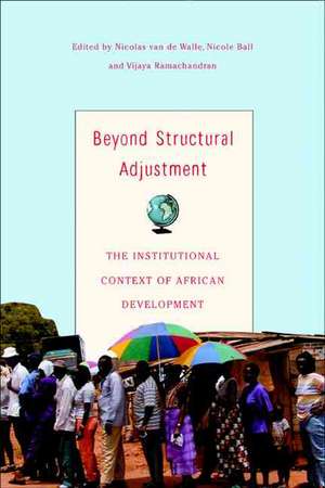 Beyond Structural Adjustment: The Institutional Context of African Development de Kenneth A. Loparo