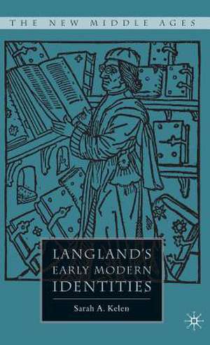 Langland's Early Modern Identities de S. Kelen