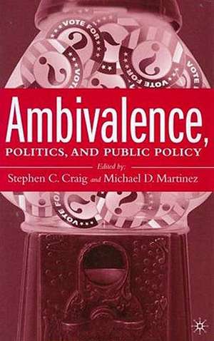 Ambivalence, Politics and Public Policy de S. Craig