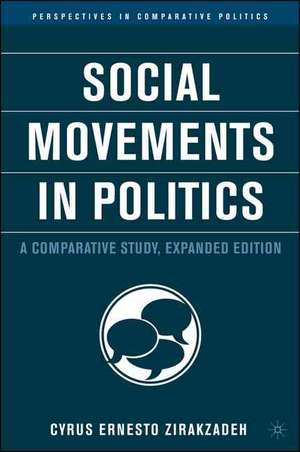 Social Movements in Politics: A Comparative Study de Cyrus Ernesto Zirakzadeh