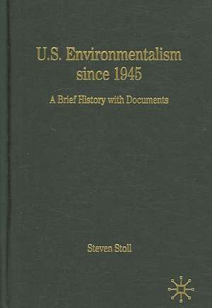 U.S. Environmentalism since 1945: A Brief History with Documents de Nana