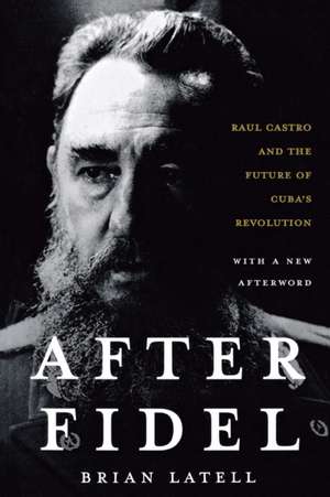 After Fidel de Brian Latell