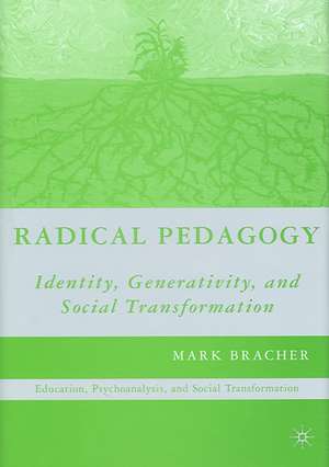 Radical Pedagogy de M. Bracher