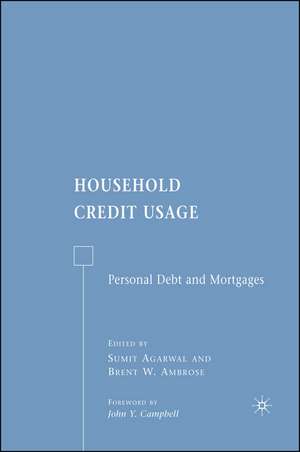 Household Credit Usage: Personal Debt and Mortgages de B. W. Ambrose