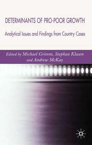 Determinants of Pro-Poor Growth: Analytical Issues and Findings from Country Cases de M. Grimm