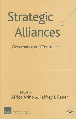 Strategic Alliances: Governance and Contracts de A. Ariño