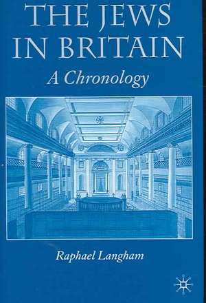 The Jews in Britain: A Chronology de R. Langham