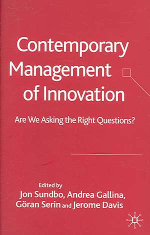 Contemporary Management of Innovation: Are We Asking the Right Questions? de J. Sundbo