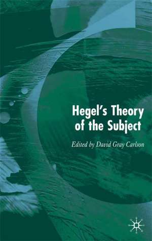 Hegel’s Theory of the Subject de Kenneth A. Loparo