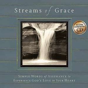 Streams of Grace de Mark K Gilroy