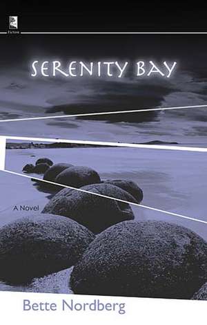 Serenity Bay de Bette Nordberg