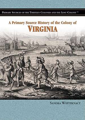 The Colony of Virginia de Sandra Whiteknact