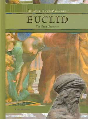 Euclid: The Great Geometer de Chris Hayhurst