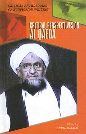 Critical Perspectives on Al Qaeda de April Isaacs