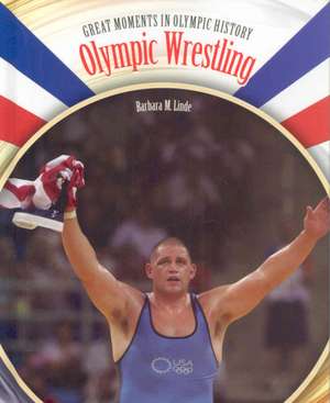 Olympic Wrestling de Barbara M. Linde