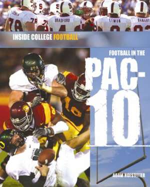 Football in the Pac-10 de Adam B. Hofstetter