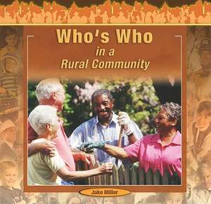 Who's Who in a Rural Community de Jake Miller