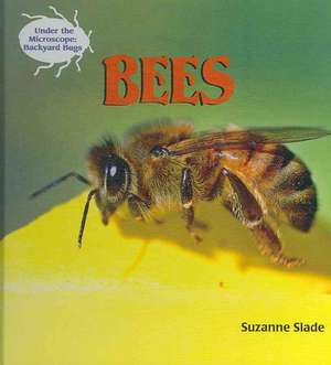 Bees de Suzanne Slade