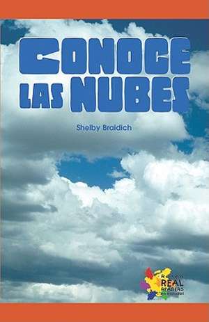 Conoce Las Nubes de Shelby Braidich