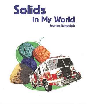 Solids in My World de Joanne Randolph