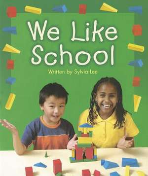 We Like School de Sylvia Lee