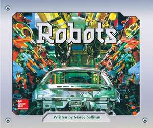 Gear Up, Robots, Grade 2, Single Copy de McGraw-Hill Education