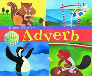 If You Were an Adverb de Michael Dahl