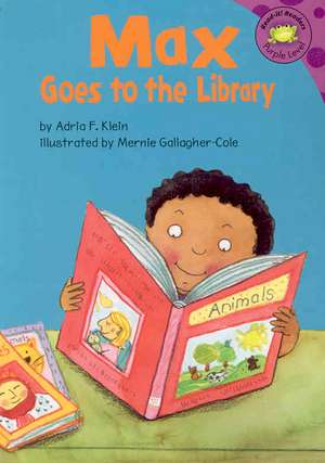 Max Goes to the Library de Adria F. Klein