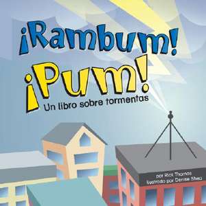 Rambum! Pum!: Un Libro Sobre Tormentas de Rick Thomas