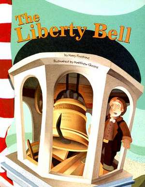 The Liberty Bell de Mary Firestone