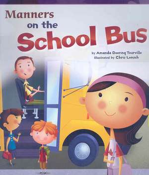 Manners on the School Bus de Amanda Doering Tourville