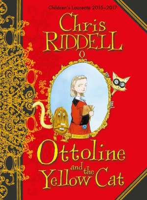 Riddell, C: Ottoline and the Yellow Cat de Chris Riddell