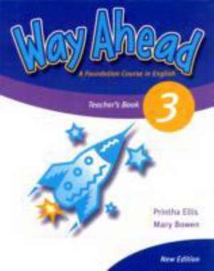 Way Ahead 3 Teacher's Book Revised de Mary Bowen