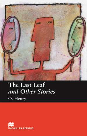 Macmillan Readers Last Leaf The and Other Stories Beginner